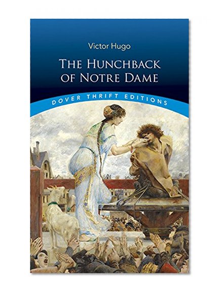 The Hunchback of Notre Dame (Dover Thrift Editions)