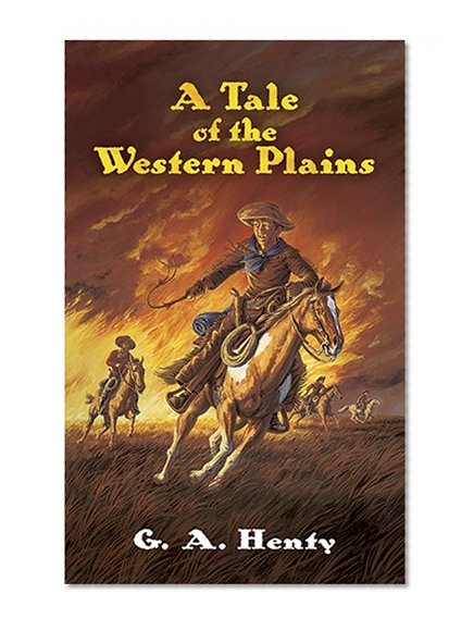 Book Cover A Tale of the Western Plains (Dover Children's Classics)