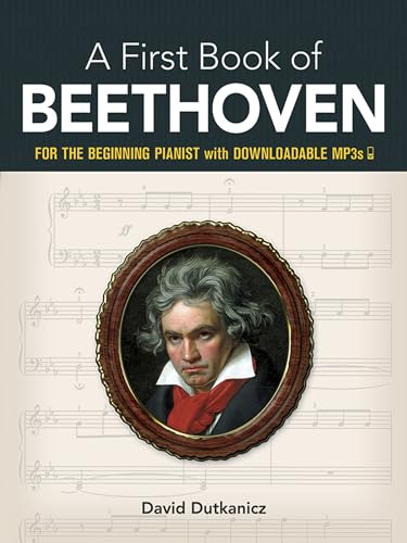 Book Cover A First Book of Beethoven: Favorite Pieces in Easy Piano Arrangements (Dover Music for Piano)