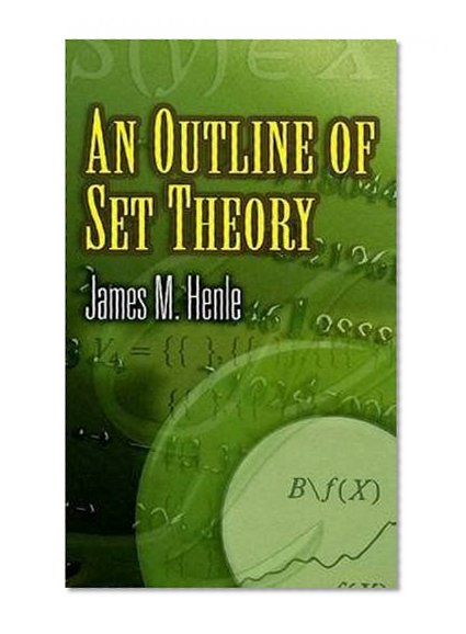An Outline of Set Theory (Dover Books on Mathematics)