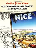 Color Your Own Old-Fashioned Travel Posters and Luggage Labels (Dover Art Coloring Book)