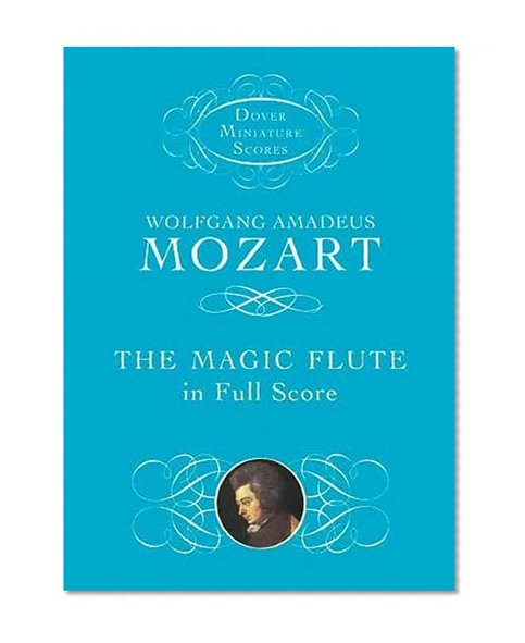 The Magic Flute in Full Score (Miniature Scores)