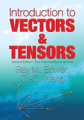 Introduction to Vectors and Tensors: Second Edition--Two Volumes Bound as One (Dover Books on Mathematics)
