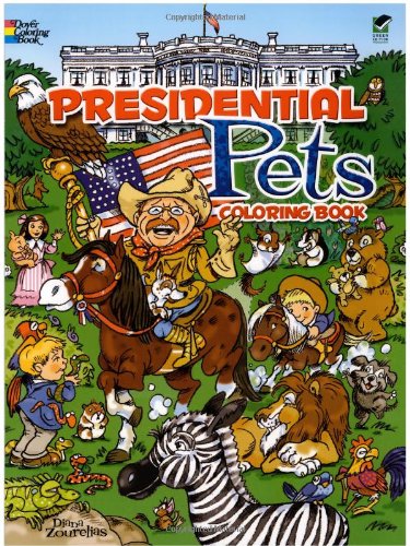 Book Cover Presidential Pets Coloring Book (Dover History Coloring Book)
