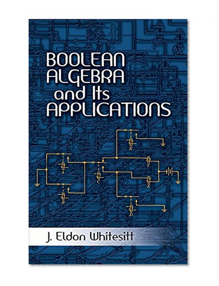 Book Cover Boolean Algebra and Its Applications (Dover Books on Computer Science)
