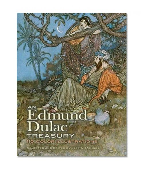 An Edmund Dulac Treasury: 116 Color Illustrations (Dover Fine Art, History of Art)