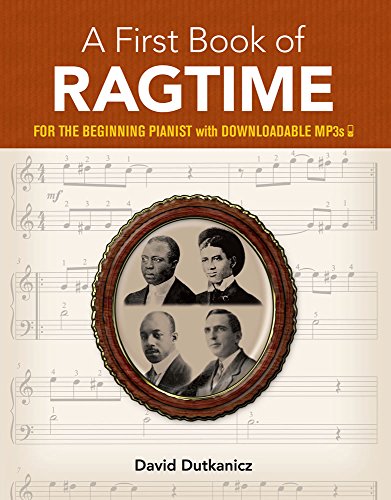 Book Cover A First Book of Ragtime: 24 Arrangements for the Beginning Pianist with Downloadable MP3s (Dover Music for Piano)