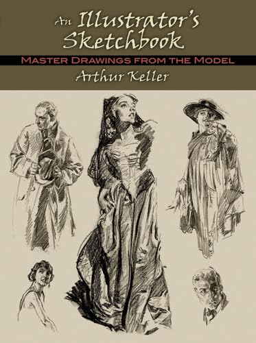 An Illustrator's Sketchbook: Master Drawings from the Model (Dover Fine Art, History of Art)