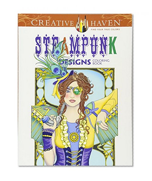 Book Cover Creative Haven Steampunk Designs Coloring Book (Adult Coloring)