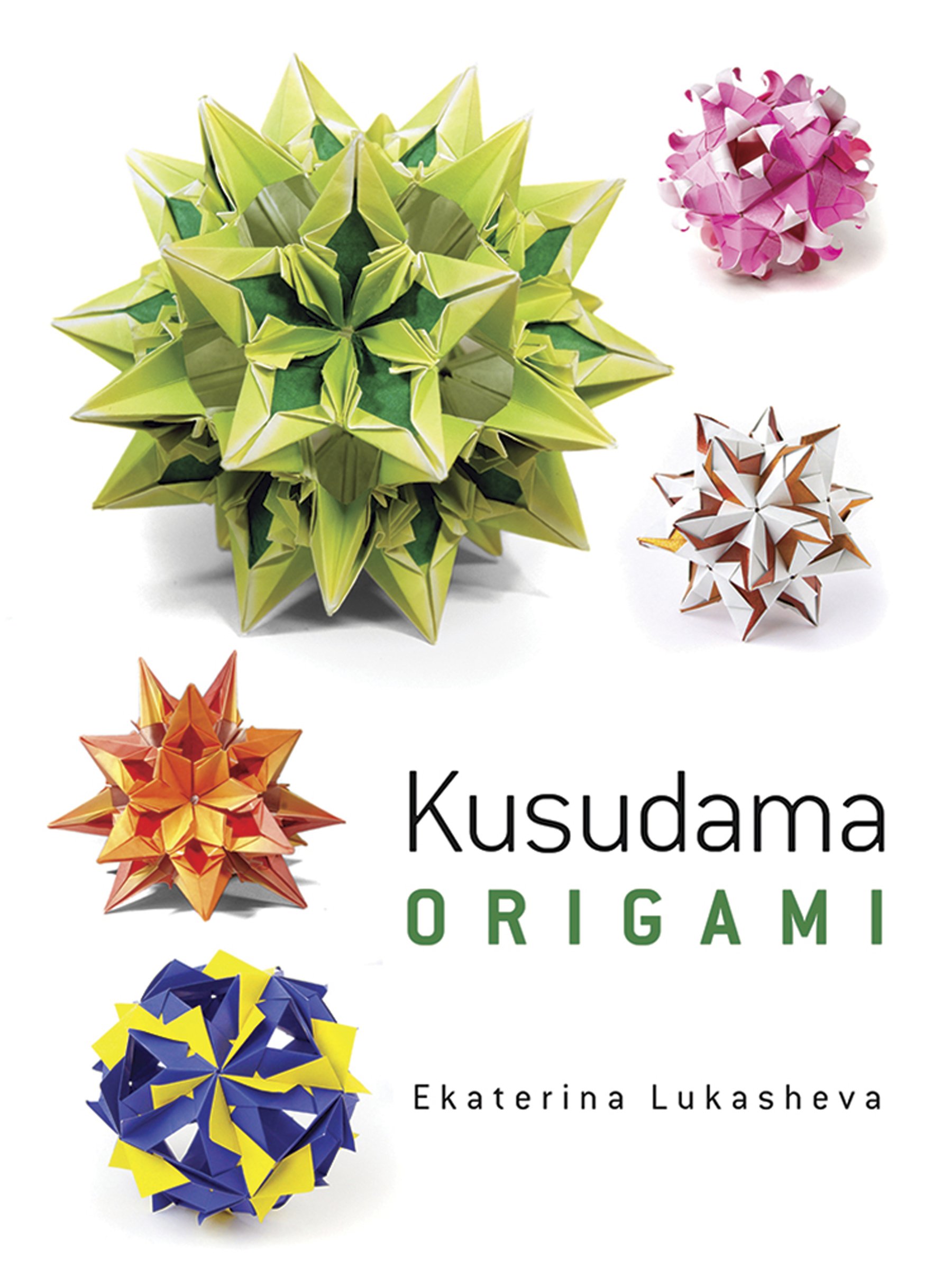 Book Cover Dover Kusudama Origami Book (Dover Books on Papercraft and Origami)