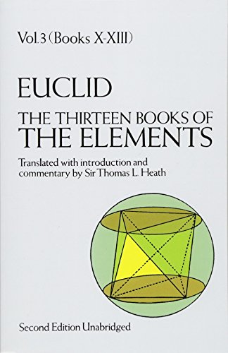 Euclid: The Thirteen Books of Elements, Vol. 3, Books 10-13