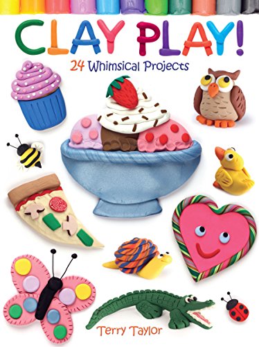 Book Cover Clay Play!: 24 Whimsical Projects