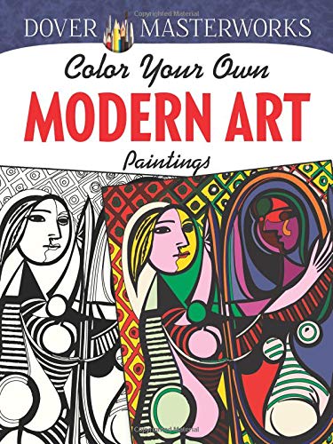 Book Cover Dover Masterworks: Color Your Own Modern Art Paintings