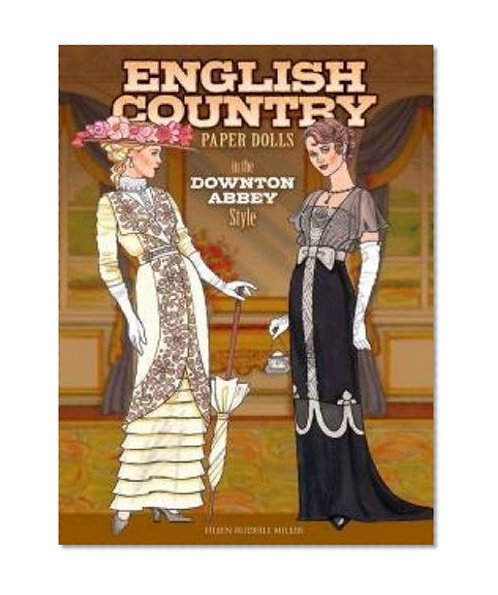 Book Cover English Country Paper Dolls: in the Downton Abbey Style (Dover Paper Dolls)