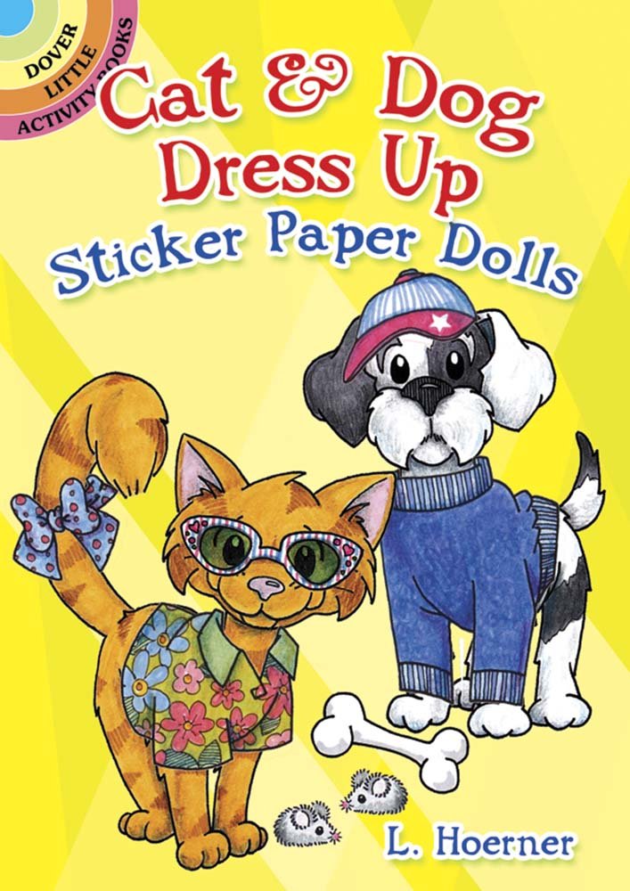 Book Cover Cat & Dog Dress Up Sticker Paper Dolls (Dover Little Activity Books Paper Dolls)
