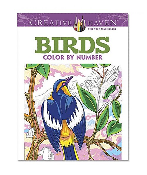 Creative Haven Birds Color by Number Coloring Book (Adult Coloring)