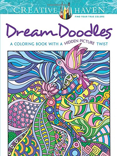 Book Cover Creative Haven Dream Doodles: A Coloring Book with a Hidden Picture Twist (Adult Coloring)