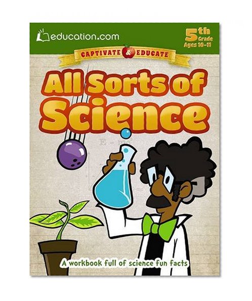 All Sorts of Science: A workbook full of science fun facts