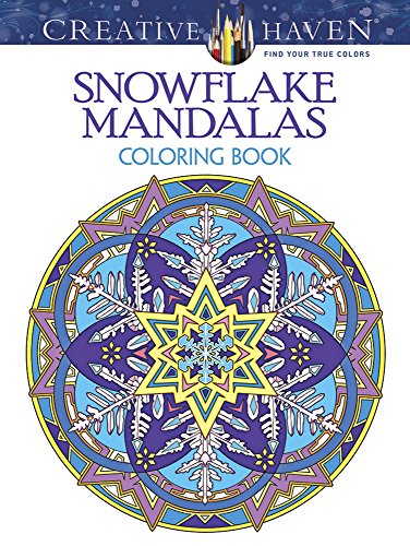 Book Cover Creative Haven Snowflake Mandalas Coloring Book (Creative Haven Coloring Books)
