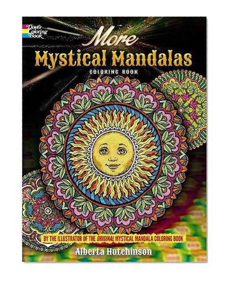 Book Cover More Mystical Mandalas Coloring Book: by the Illustrator of the Original Mystical Mandala Coloring Book (Dover Design Coloring Books)