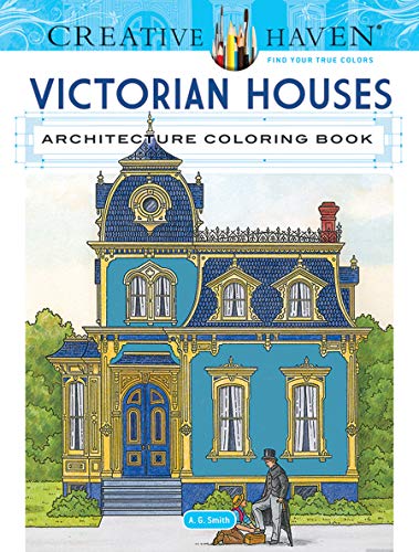 Book Cover Creative Haven Victorian Houses Architecture Coloring Book: Relaxing Illustrations for Adult Colorists (Creative Haven Coloring Books)
