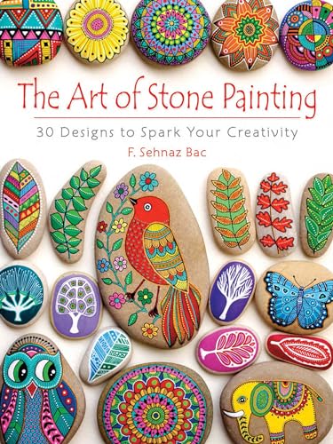 Book Cover The Art of Stone Painting: 30 Designs to Spark Your Creativity