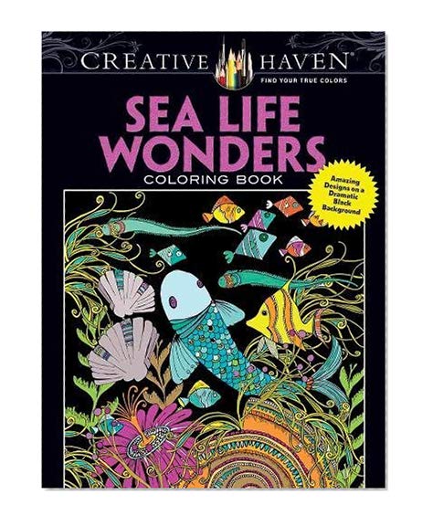 Book Cover Creative Haven Sea Life Wonders Coloring Book: Amazing Designs on a Dramatic Black Background (Adult Coloring)