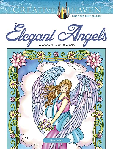 Book Cover Creative Haven Elegant Angels Coloring Book: Relaxing Illustrations for Adult Colorists (Creative Haven Coloring Books)