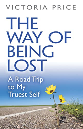 Book Cover The Way of Being Lost: A Road Trip to My Truest Self