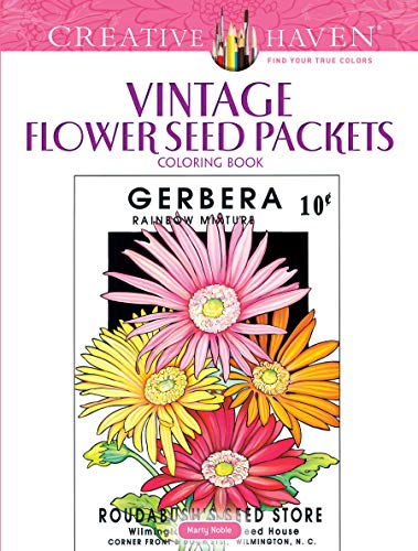 Book Cover Creative Haven Vintage Flower Seed Packets Coloring Book (Creative Haven Coloring Books)