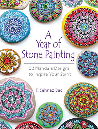 Book Cover A Year of Stone Painting: 52 Mandala Designs to Inspire Your Spirit