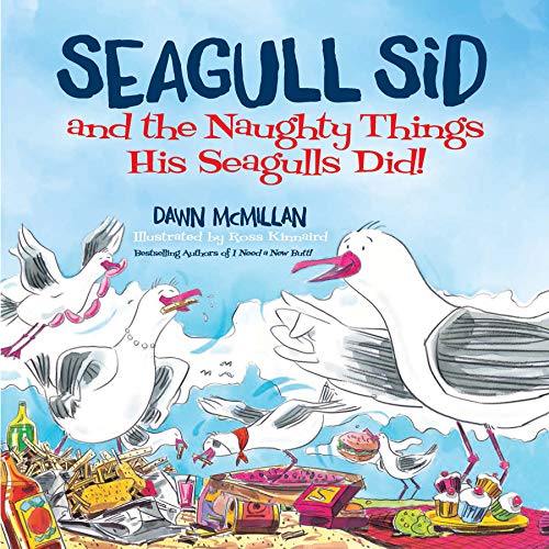 Book Cover Seagull Sid: and the Naughty Things His Seagulls Did!