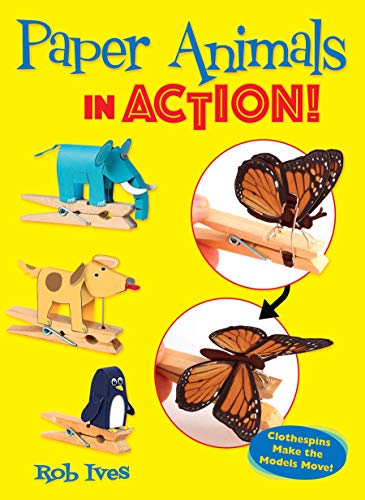 Book Cover Paper Animals in Action!: Clothespins Make the Models Move!