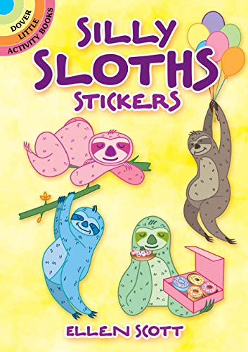Book Cover Silly Sloths Stickers (Dover Sticker Books)
