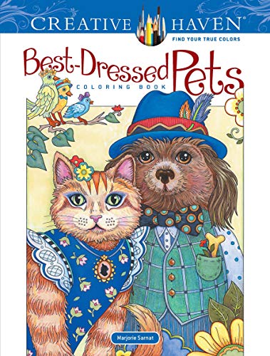 Book Cover Creative Haven Best-Dressed Pets Coloring Book (Creative Haven Coloring Books)