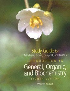 Study Guide for Bettelheim/Brown/Campbell/Farrell's Introduction to Organic and Biochemistry, 8th