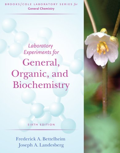 Laboratory Experiments for General, Organic and Biochemistry (Brooks/Cole Laboratory Series for General Chemistry)