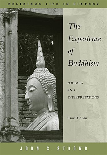 Book Cover The Experience of Buddhism: Sources and Interpretations (Religious Life in History)