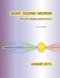 Sight, Sound, Motion: Applied Media Aesthetics