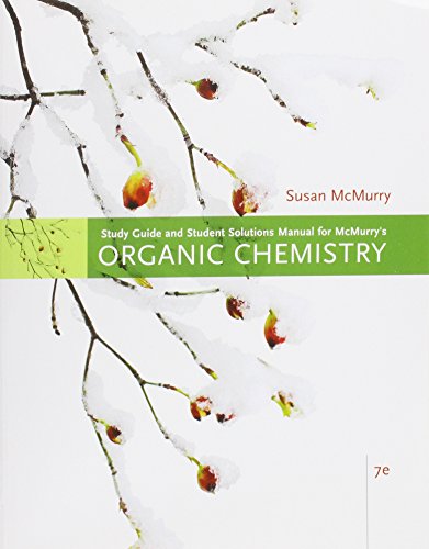 Study Guide with Solutions Manual for McMurryâ€™s Organic Chemistry, 7th