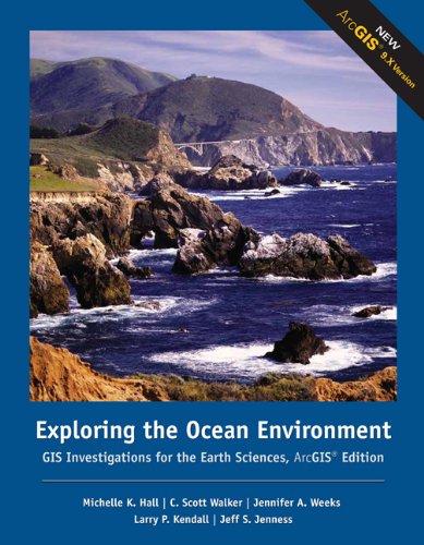 Exploring the Ocean Environments: GIS Investigations for the Earth Sciences, ArcGIS Edition