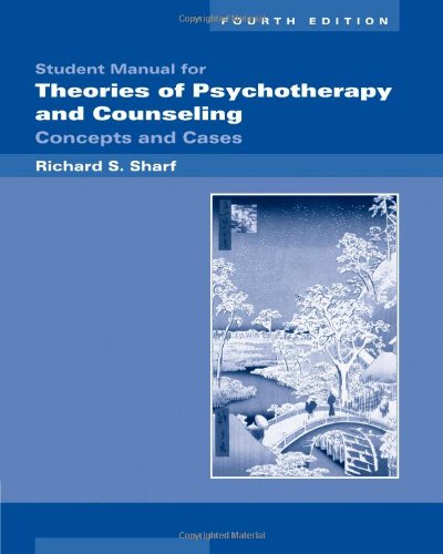 Student Manual for Sharf's Theories of Psychotherapy & Counseling: Concepts and Cases, 4th