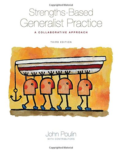 Strengths-Based Generalist Practice: A Collaborative Approach (Methods / Practice of Social Work: Generalist)