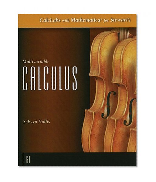 CalcLabs with Mathematica for Stewart's Multivariable Calculus, 6th
