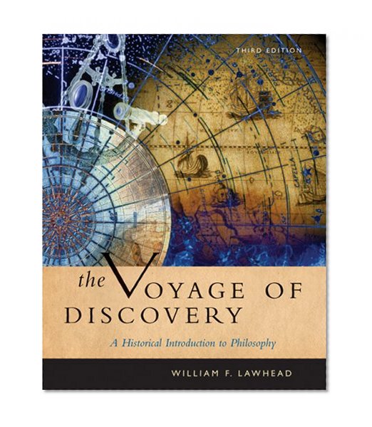 The Voyage of Discovery: A Historical Introduction to Philosophy (Thomson Advantage Books)