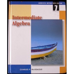Intermediate Algebra 7th Edition: Custom Edition for Glendale College