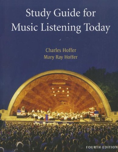 Study Guide for Hoffer's Music Listening Today, 4th