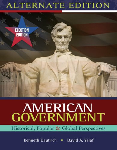 Bundle: American Government: Historical, Popular, Global Perspectives, Election Update, Alternate Edition + U.S. Politics Atlas