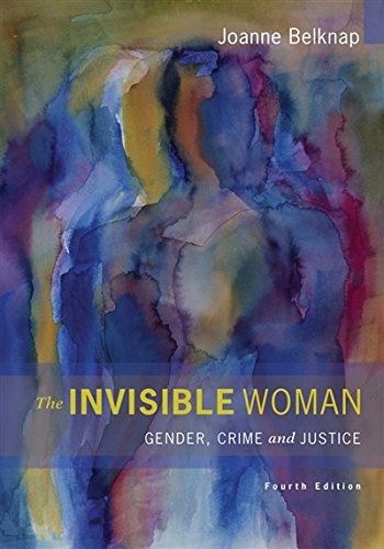 Book Cover The Invisible Woman: Gender, Crime, and Justice (Wadsworth Contemporary Issues in Crime and Justice)