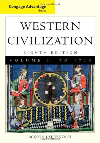 Cengage Advantage Books: Western Civilization, Volume I: To 1715